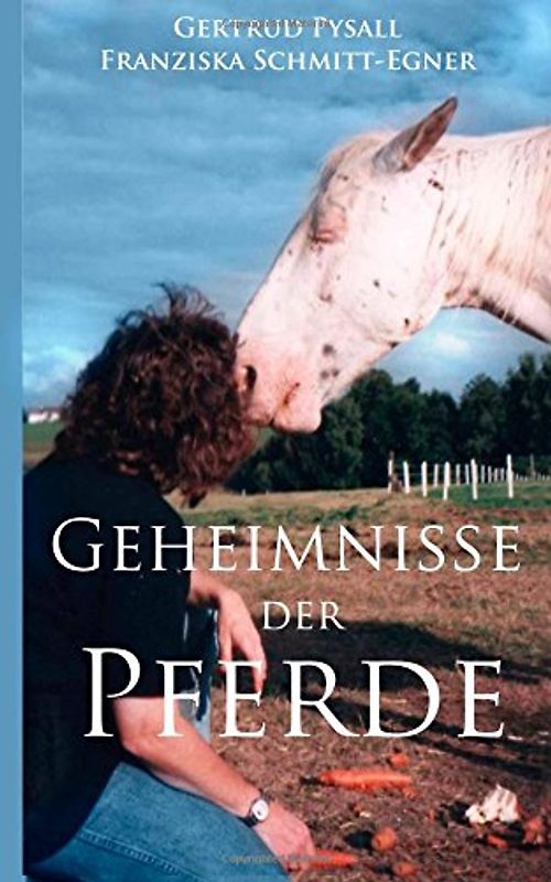 Geheimnisse der Pferde - Pysall, Gertrud