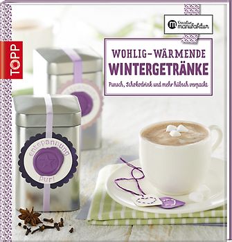 Wohlig-wärmende Wintergetränke