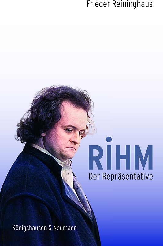 Rihm. Der Repräsentative