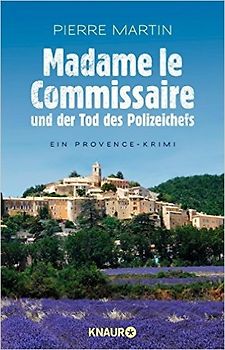 Madame le Commissaire und der Tod des Polizeichefs