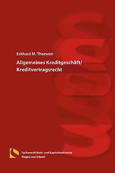 Allgemeines Kreditgeschäft/Kreditvertragsrecht