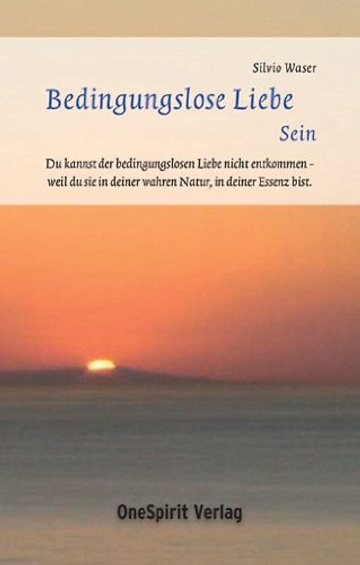 Bedingungslose Liebe