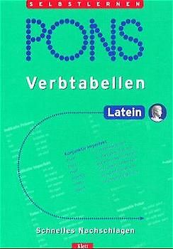 PONS Verbtabellen. Übersichtlich und umfassend. Latein