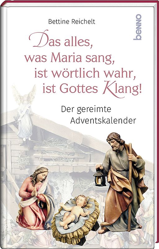 Das alles, was Maria sang, ist wörtlich wahr, ist Gottes Klang!