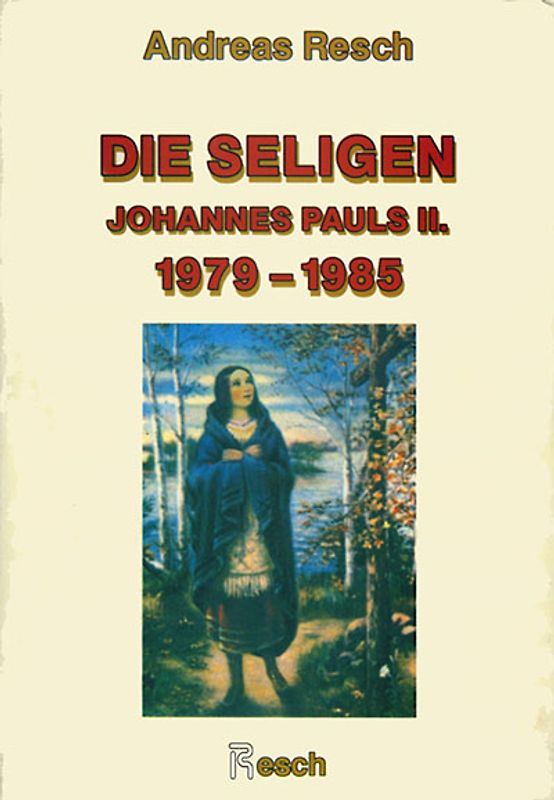 Die Seligen Johannes Pauls II. 1979-1985