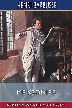 Meissonier (Esprios Classics): MASTERPIECES IN COLOR