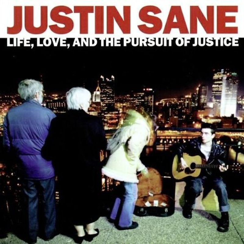 Justin Sane - Life,Love and the Pursuit of...