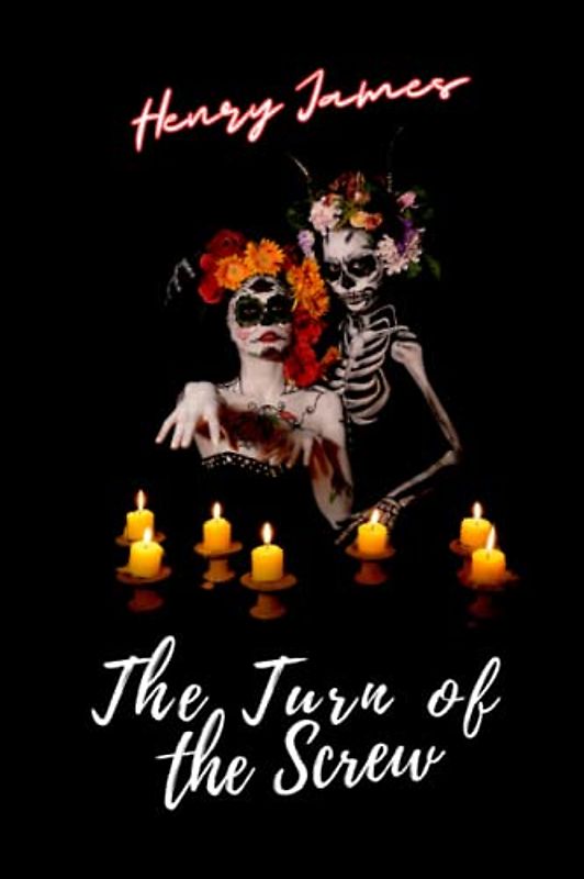 The Turn of the Screw (Annotated)