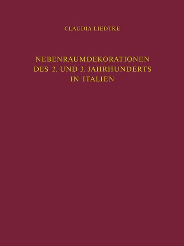 Nebenraumdekorationen des 2. und 3. Jahrhunderts in Italien