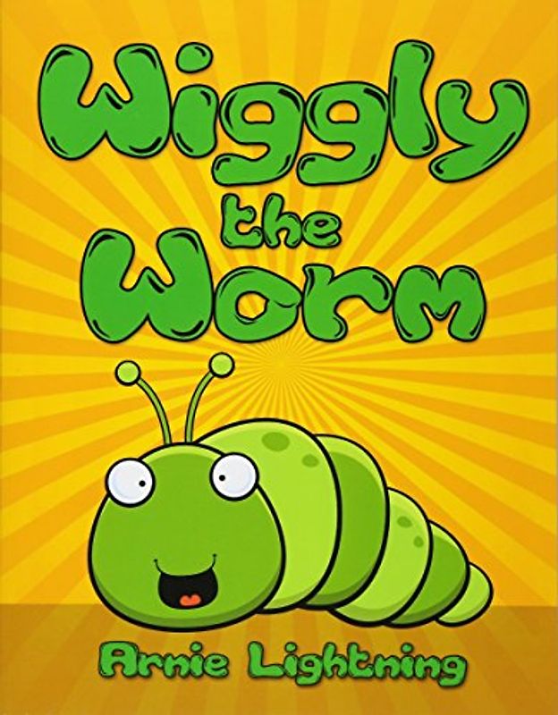 Wiggly the Worm: Bedtime Stories for Kids (Early Bird Reader, Band 1)