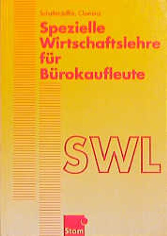 Spezielle Wirtschaftslehre für Bürokaufleute