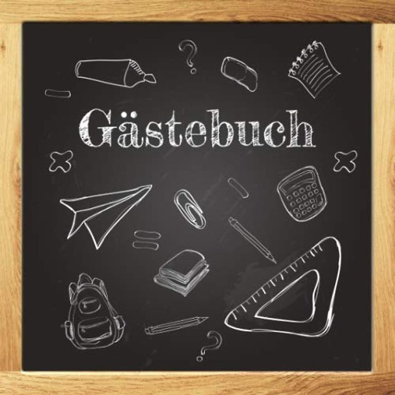 Gästebuch: Blanko Gästebuch für Klassentreffen I Motiv: Schultafel