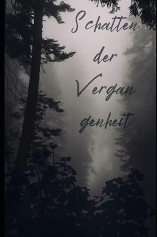 Schatten der Vergangenheit