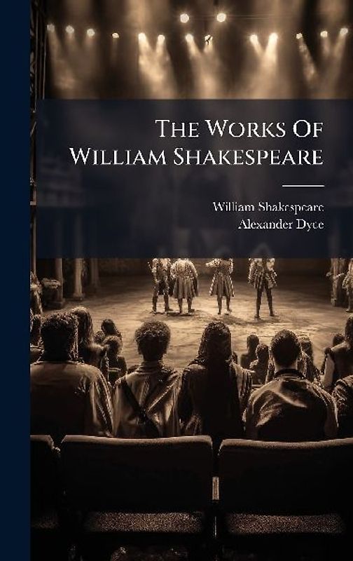 The Works Of William Shakespeare