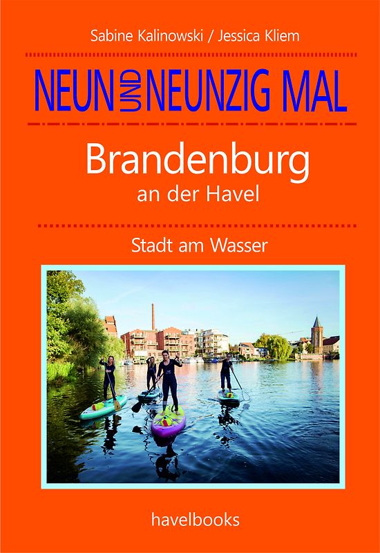 Neunundneunzig Mal Brandenburg an der Havel