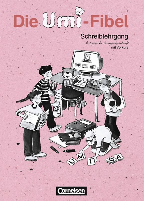 Die Umi-Fibel - Ausgabe 2004 / Schreiblehrgang in Lateinischer Ausgangsschrift