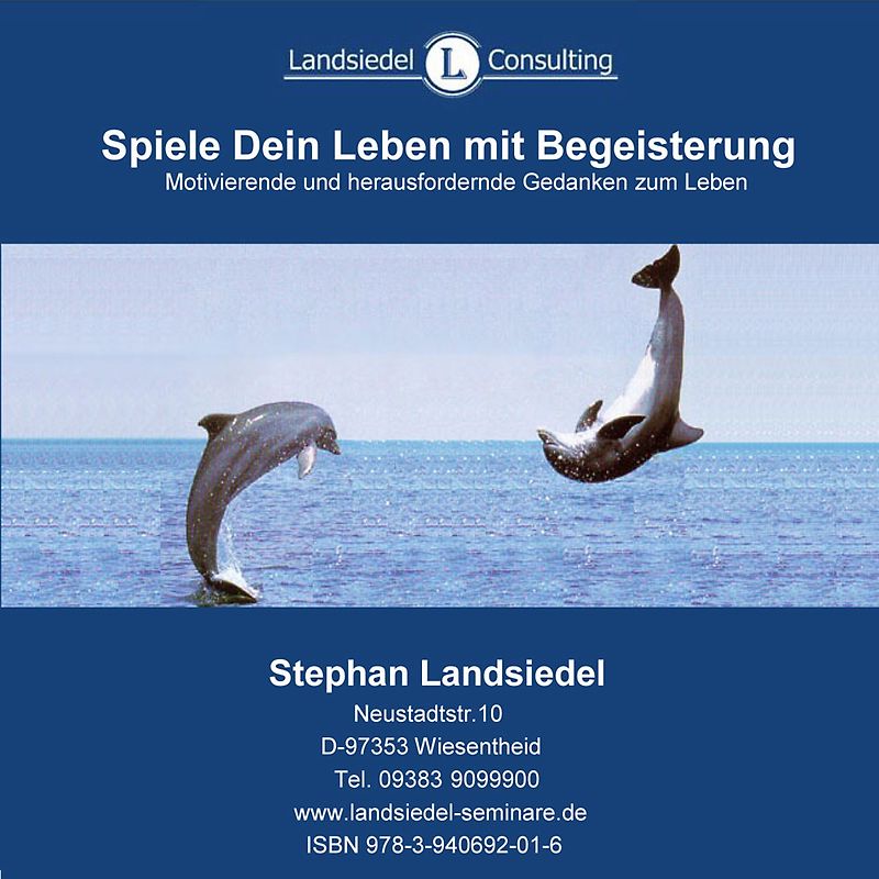 Spiele Dein Leben mit Begeisterung