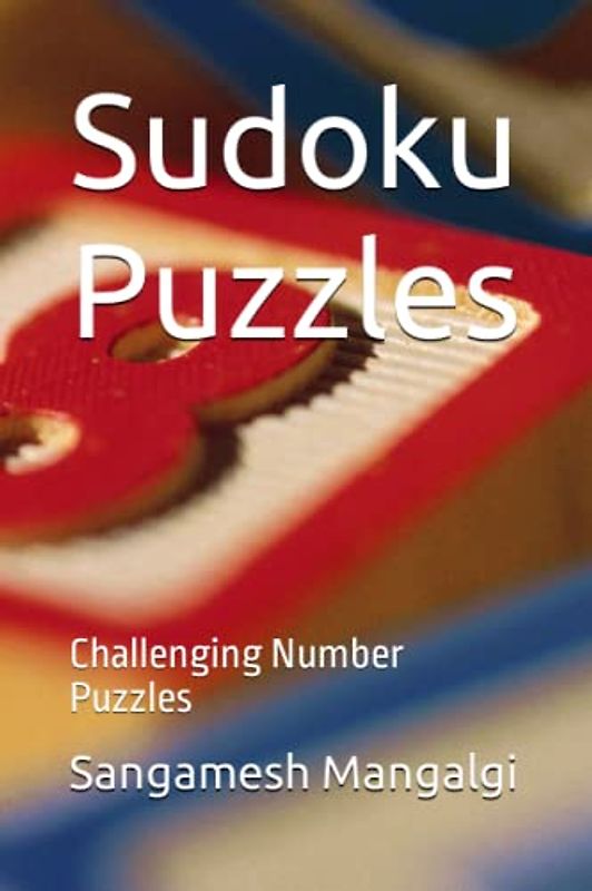 Sudoku Puzzles: Challenging Number Puzzles