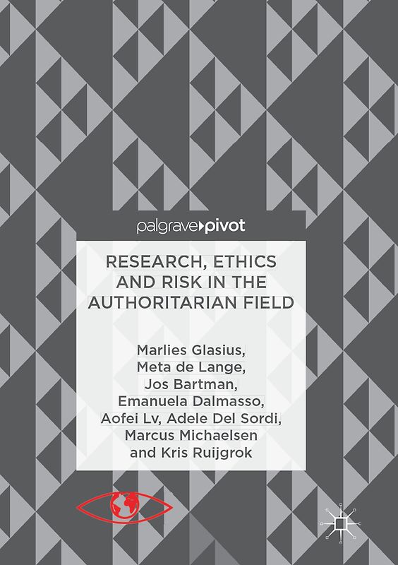 Research, Ethics and Risk in the Authoritarian Field