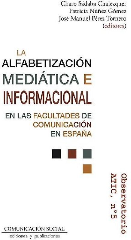 La alfabetización mediática e informacional en las facultades de Comunicación en España