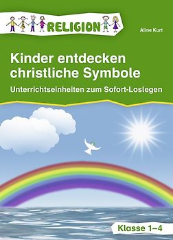 Kinder entdecken christliche Symbole – Klasse 1-4
