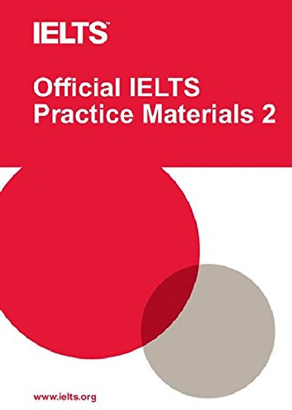 Official IELTS Practice Materials - University of Cambridge ESOL Examinations