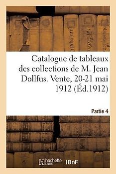 Catalogue Des Tableaux Anciens Des Xviie Et Xviiie Siècles Oeuvres de J.-A. Aved, A. Van Beyeren