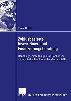 Zyklusbasierte Investitions- und Finanzierungsberatung