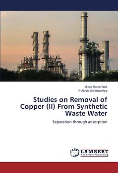 Studies on Removal of Copper (II) From Synthetic Waste Water: Separation through adsorption