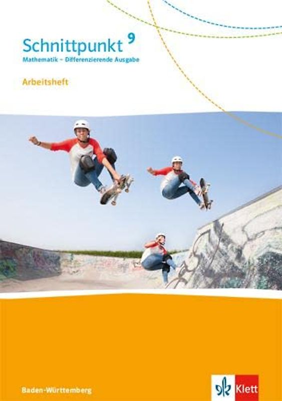 Schnittpunkt Mathematik 9. Differenzierende Ausgabe Baden-Württemberg: Arbeitsheft mit Lösungsheft Klasse 9