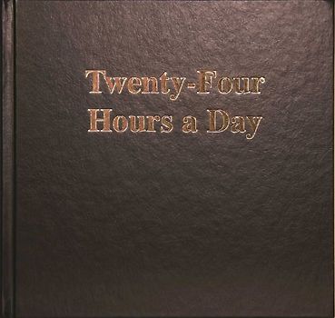 Twenty-Four Hours a Day Larger Print