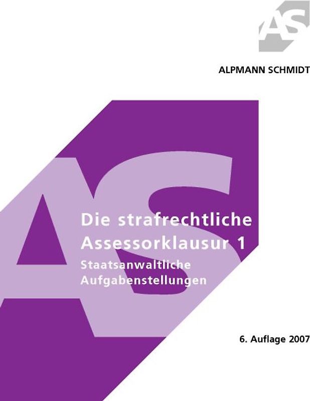 Die strafrechtliche Assessorklausur 1