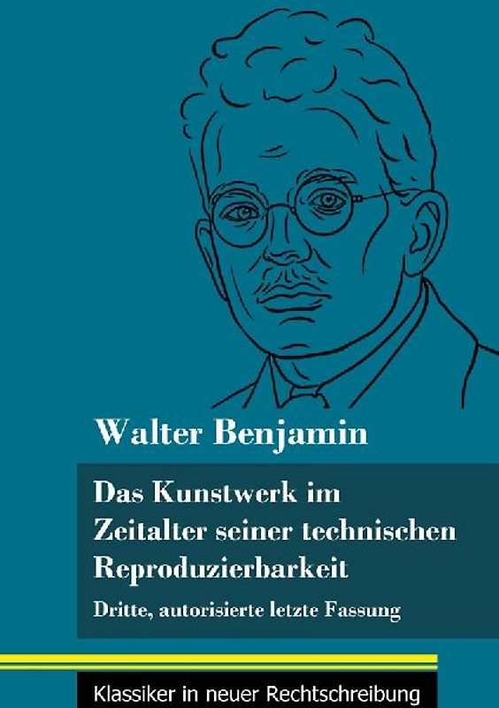 Das Kunstwerk im Zeitalter seiner technischen Reproduzierbarkeit