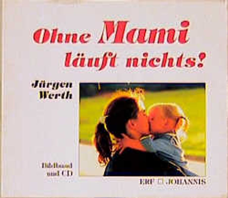 Ohne Mami läuft nichts!