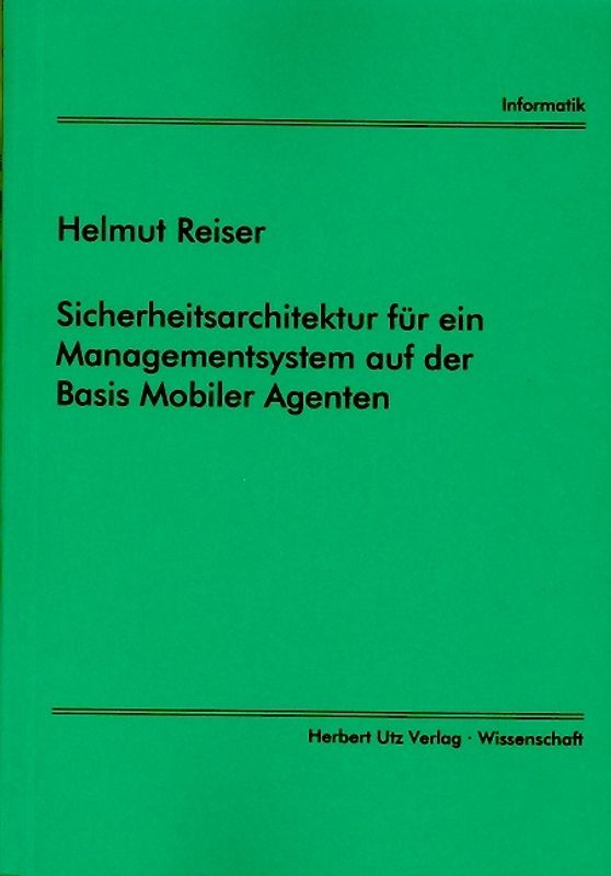 Sicherheitsarchitektur für ein Managementsystem auf der Basis Mobiler Agenten