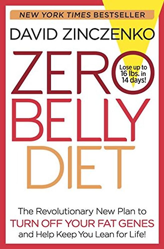 Zero Belly Diet: Lose Up to 16 lbs. in 14 Days! - Zinczenko, David