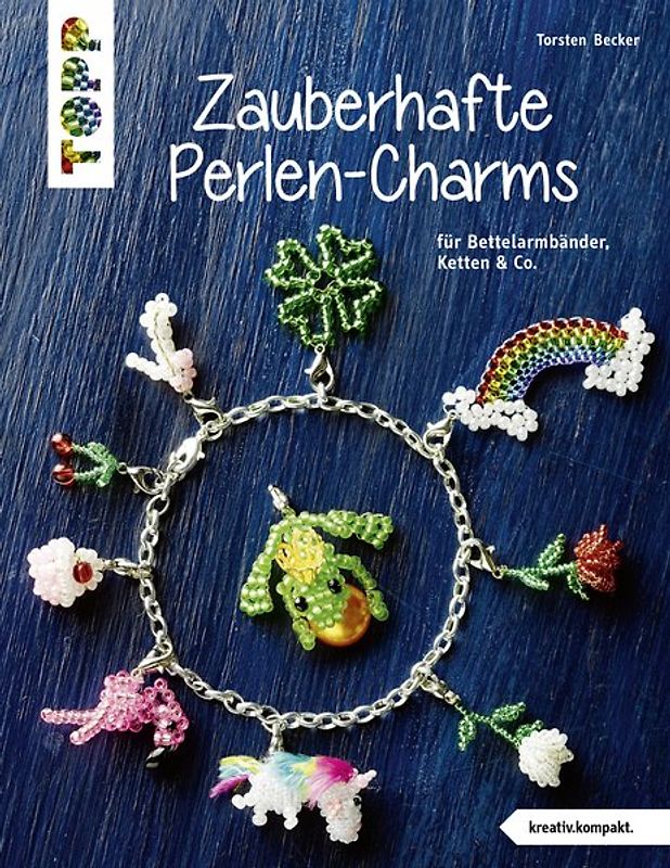 Zauberhafte Perlen-Charms (kreativ.kompakt)