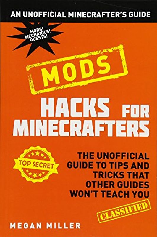 Hacks for Minecrafters: Mods
