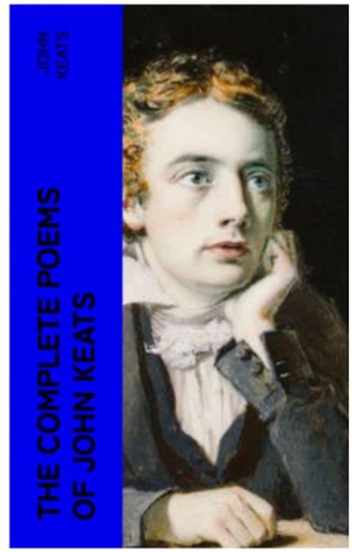 The Complete Poems of John Keats