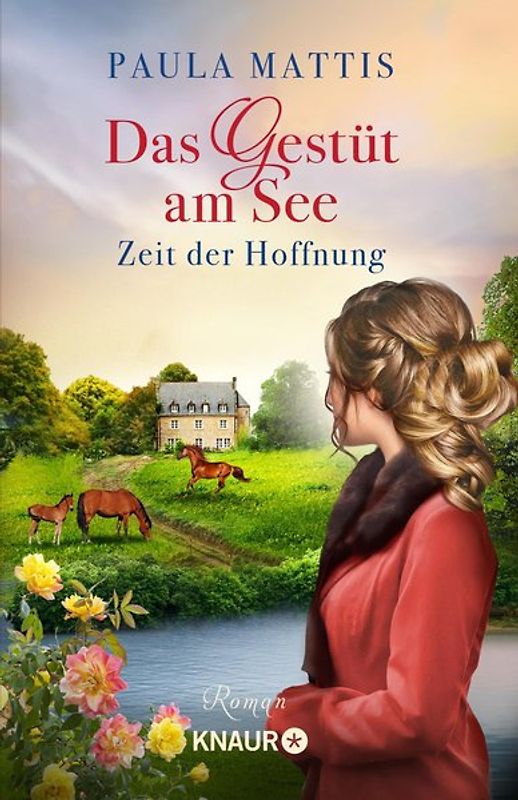 Das Gestüt am See. Zeit der Hoffnung