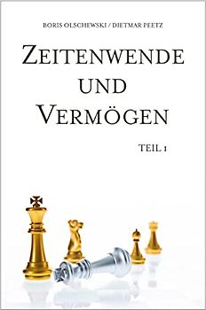 Zeitenwende und Vermögen. Chancen · Entscheidungen · Lebensqualität. Teil 1: Beständig ist allein der Wandel