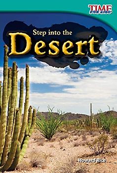 Step into the Desert (Time for Kids Nonfiction Readers)