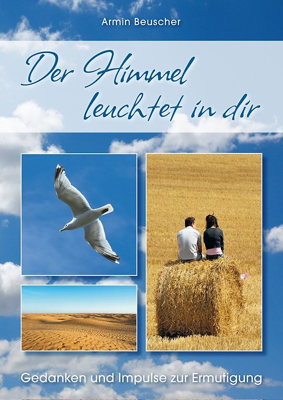 Der Himmel leuchtet in dir