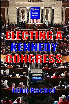 Electing A Kennedy Congress