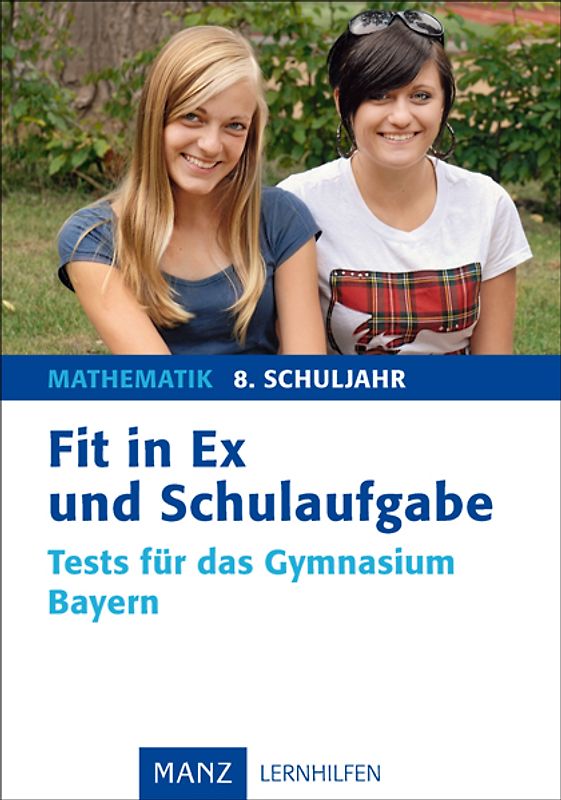 Fit in Ex und Schulaufgabe Mathematik 8. Schuljahr