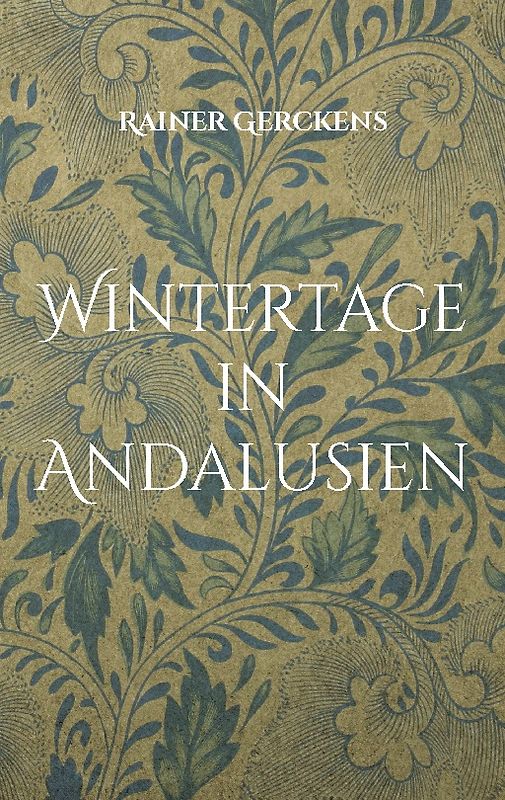 Wintertage in Andalusien