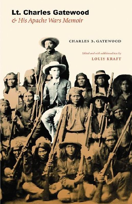 Lt. Charles Gatewood & His Apache Wars Memoir