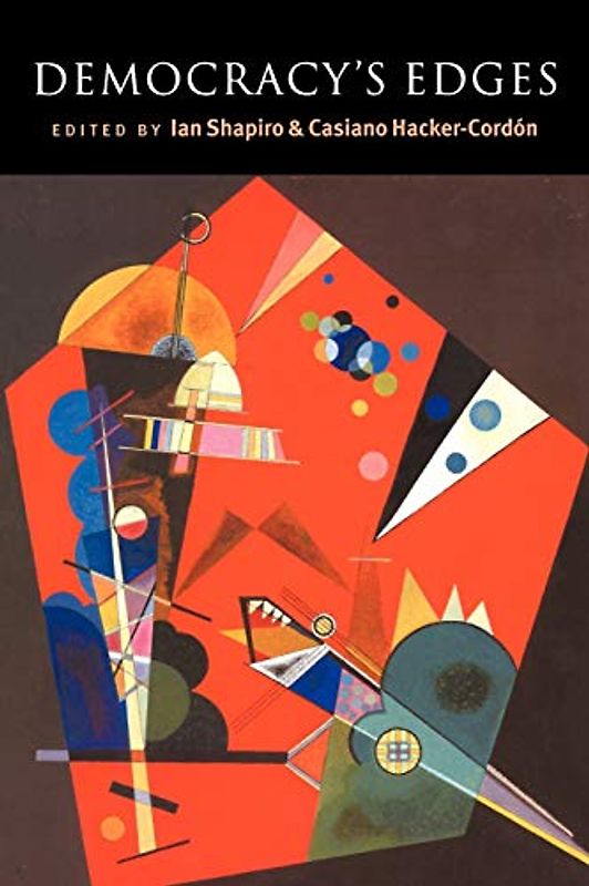 Democracy's Edges (Contemporary Political Theory)