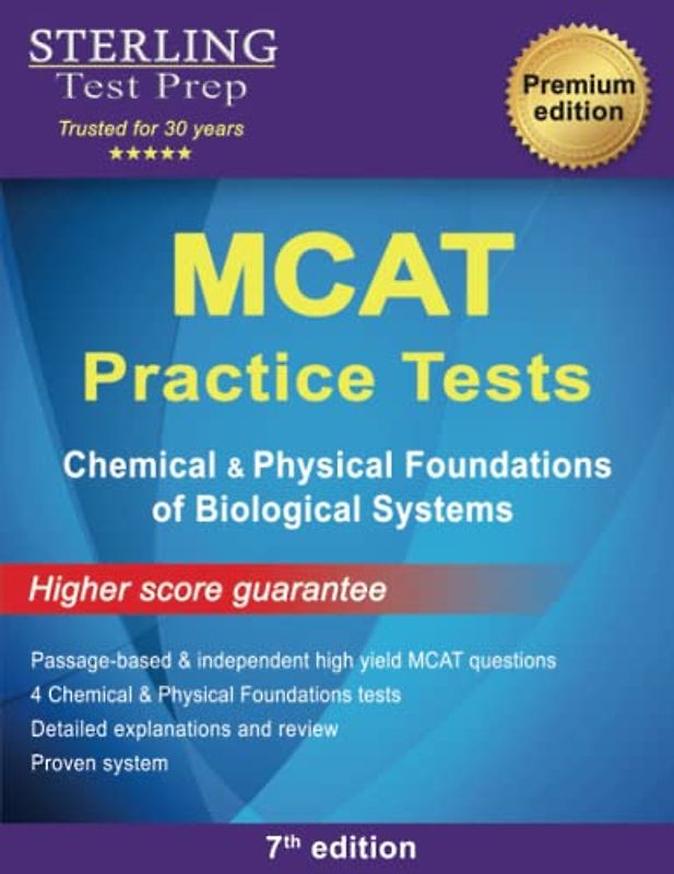 Sterling Test Prep MCAT Practice Tests: Chemical & Physical Foundations of Biological Systems