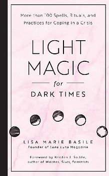 Light Magic for Dark Times